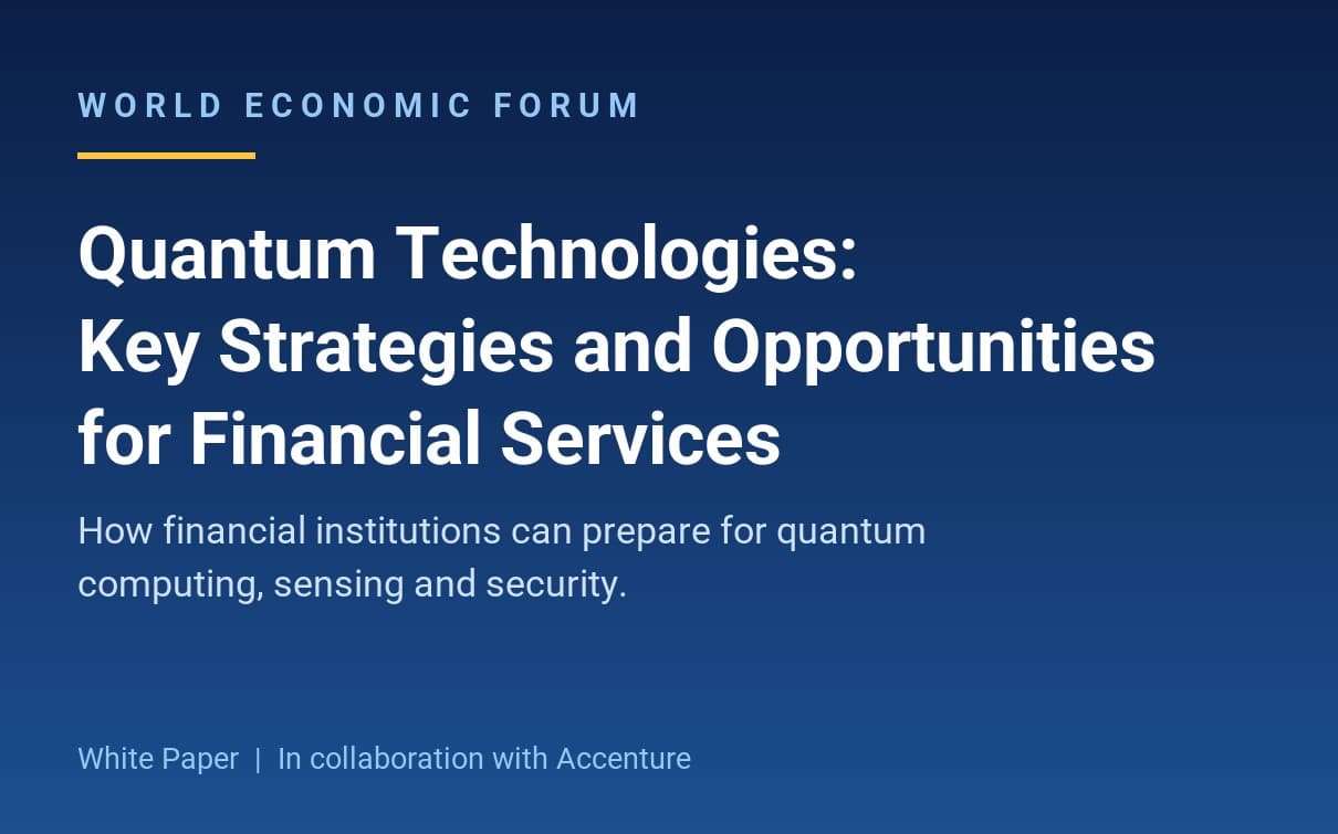 WEF: Quantum Technologies for Financial Services